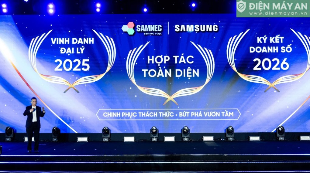 3 năm liên tiếp Điện máy AN được vinh danh đại lý hợp tác toàn diện điện tử - điện lạnh Samsung